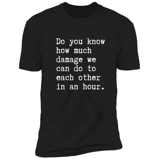 Do you know how much damage Premium Short Sleeve T-Shirt