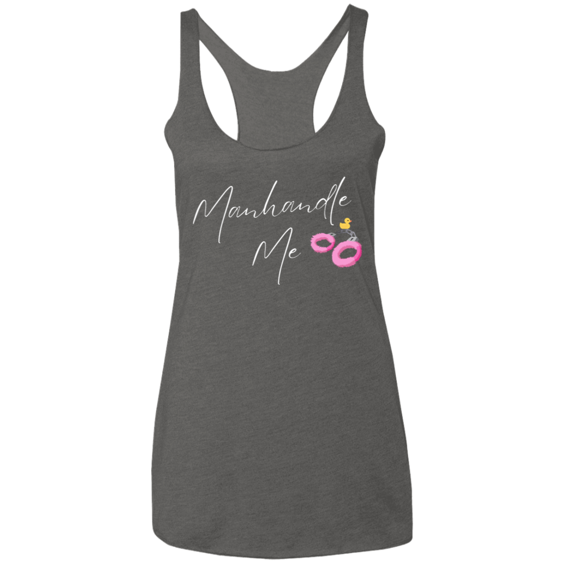 Man Handle Me Ladies' Triblend Racerback Tank