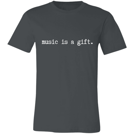 Music Is A Gift Short-Sleeve T-Shirt