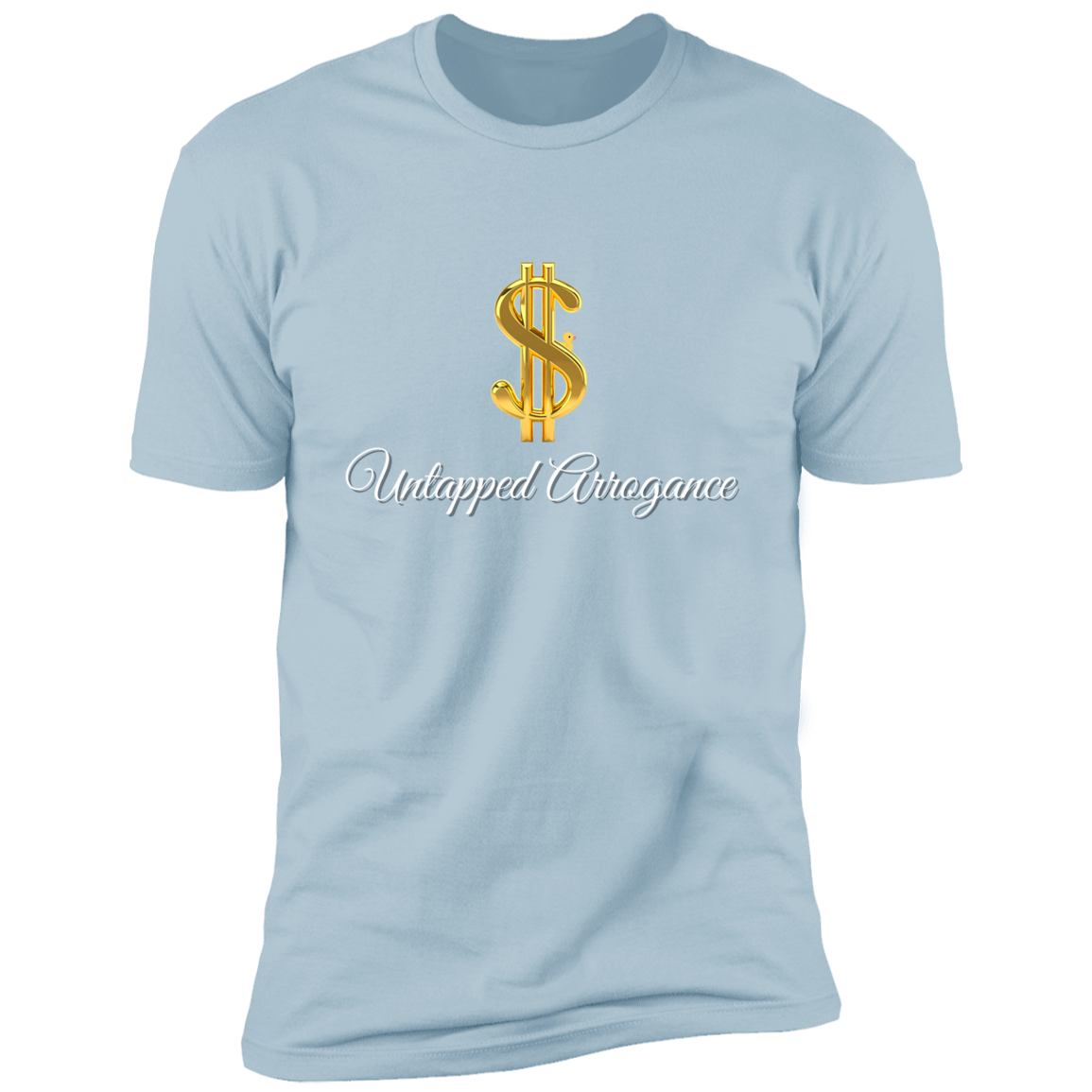 Untapped Arrogance $ Premium Short Sleeve T-Shirt