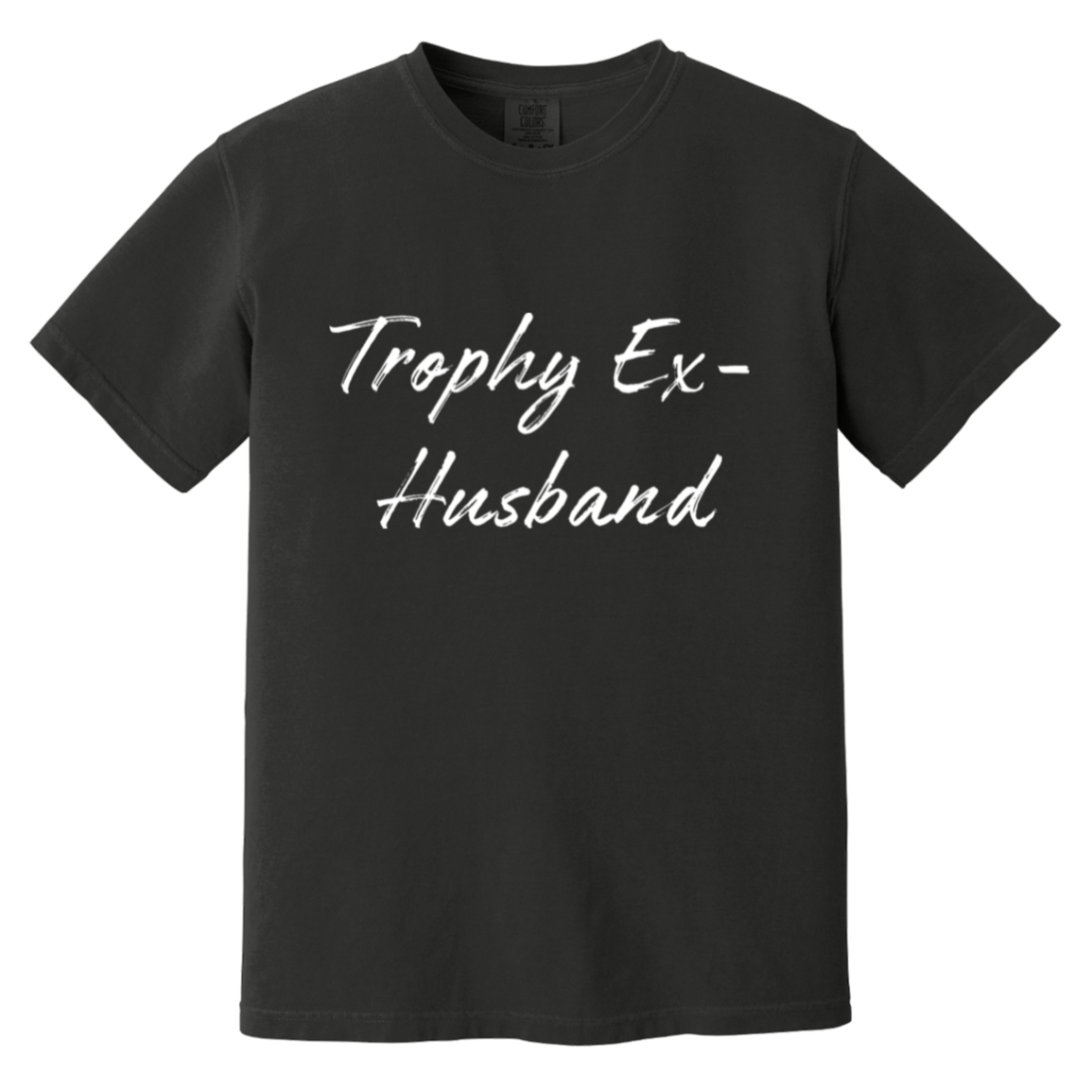 Trophy Ex-Husband Heavyweight Garment-Dyed T-Shirt