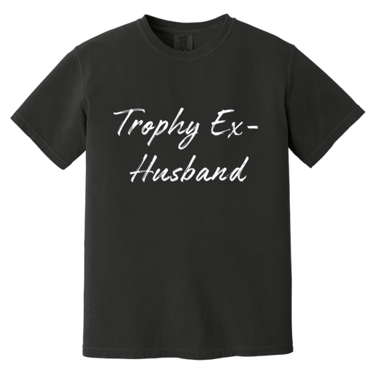 Trophy Ex-Husband Heavyweight Garment-Dyed T-Shirt