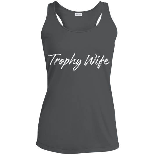 Trophy Wife Ladies' Performance Racerback Tank