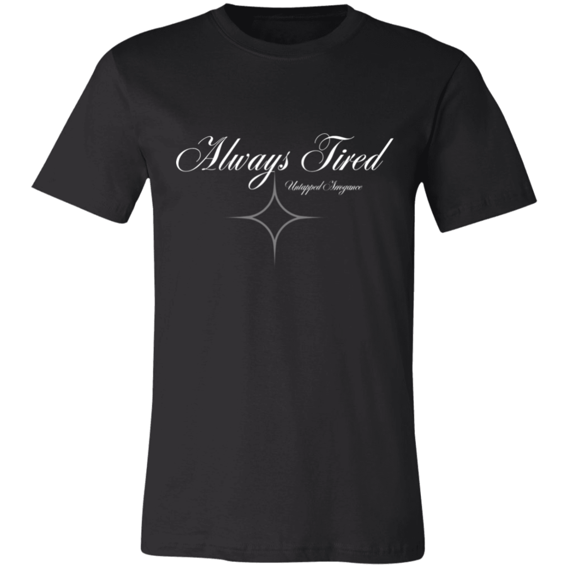 Always Tired Short-Sleeve T-Shirt