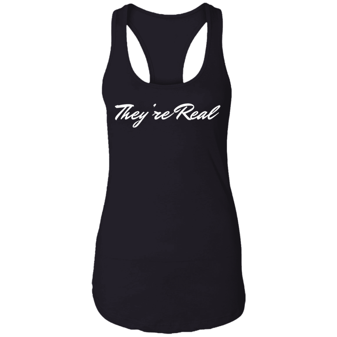 They're Real Ladies Ideal Racerback Tank