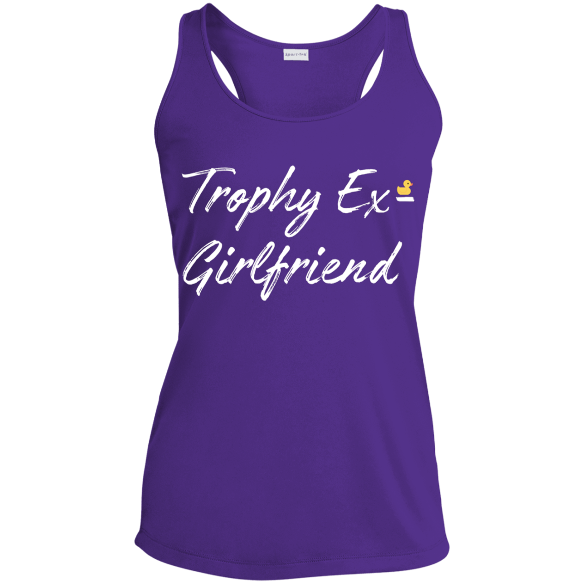 Trophy Ex Girlfriend Ladies' Performance Racerback Tank