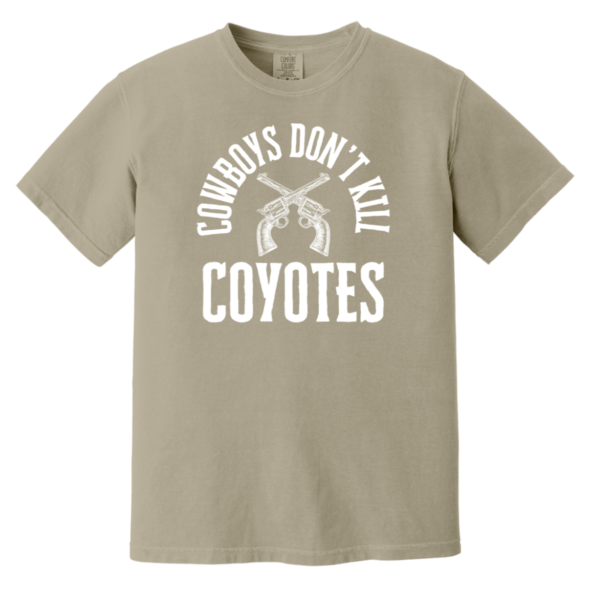 Cowboys Don't Kill Coyotes Heavyweight Garment-Dyed T-Shirt