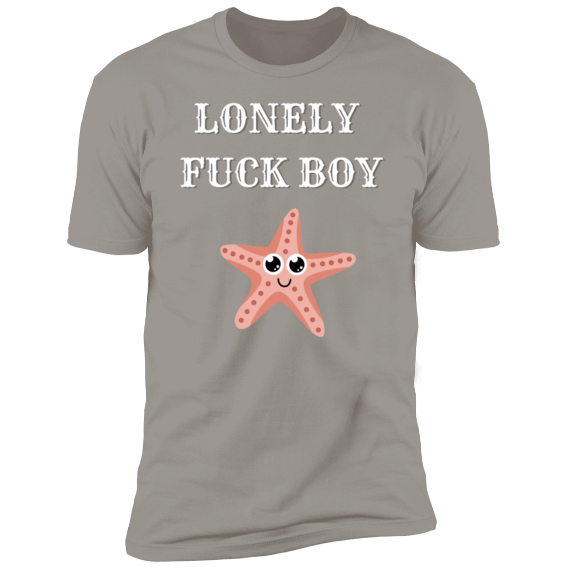 Lonely Fuck Boy Starfish Premium Short Sleeve T-Shirt