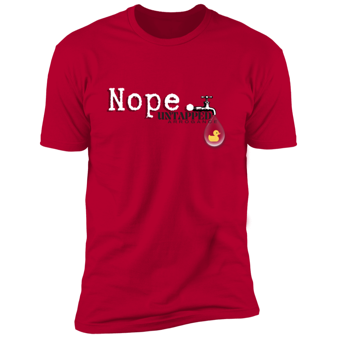 Nope Untapped Arrogance Premium Short Sleeve T-Shirt