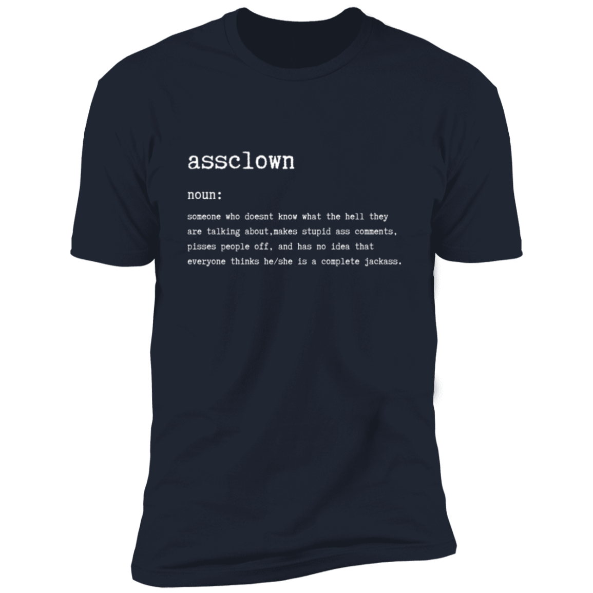 Assclown Premium Short Sleeve T-Shirt