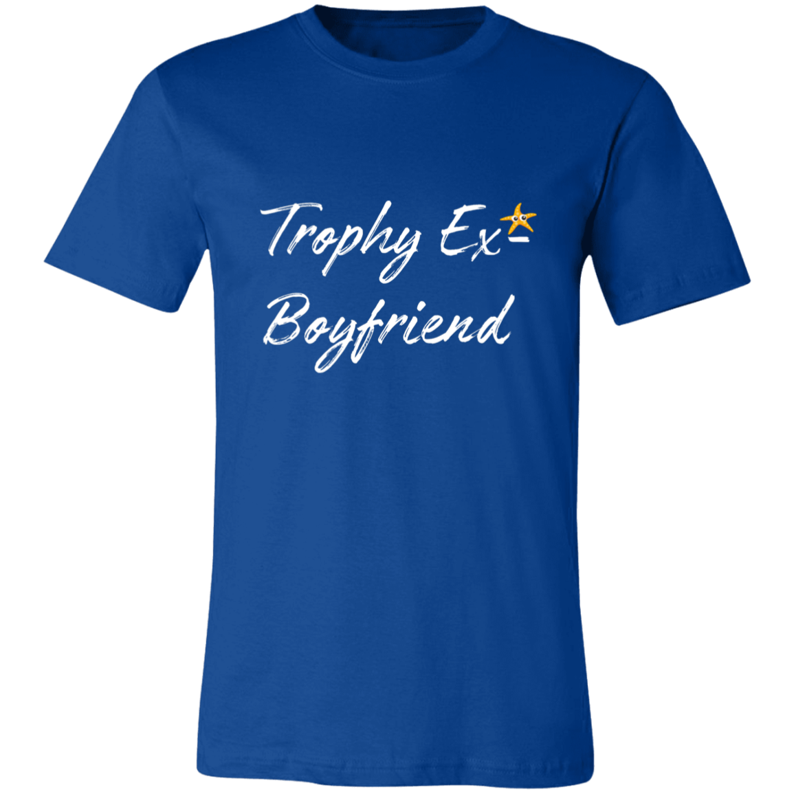 Trophy Ex Boyfriend Short-Sleeve T-Shirt