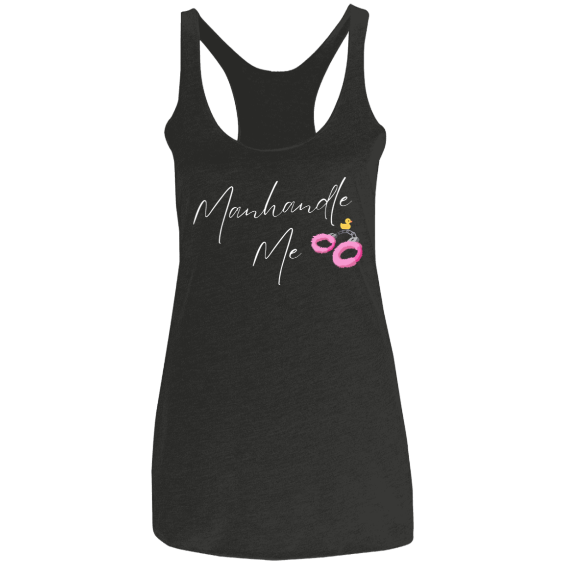 Man Handle Me Ladies' Triblend Racerback Tank