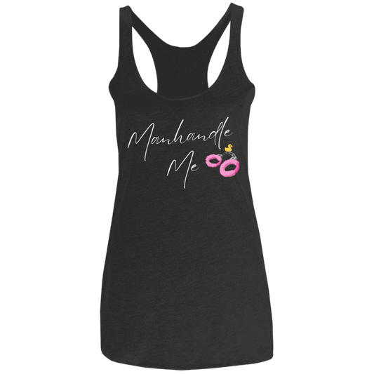 Man Handle Me Ladies' Triblend Racerback Tank