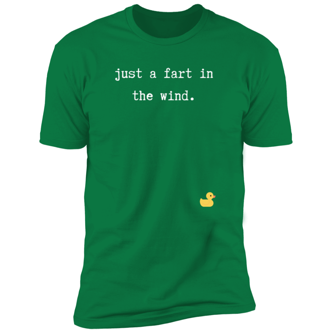 Just A Fart In The Wind Premium Short Sleeve T-Shirt