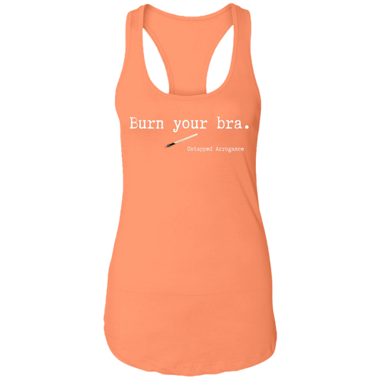 Burn your Bra Ladies Ideal Racerback Tank