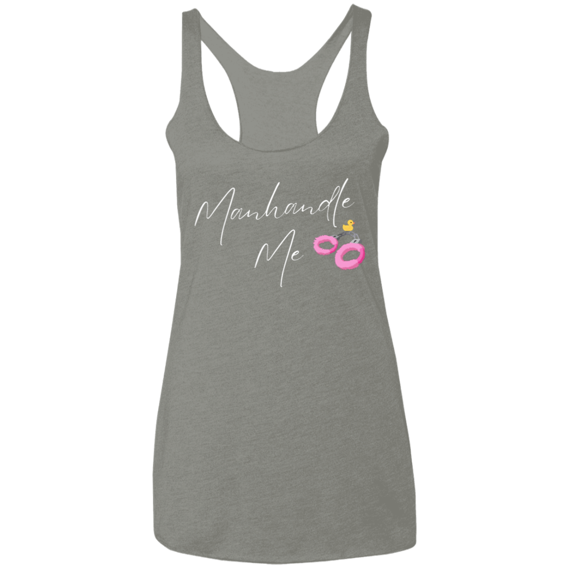 Man Handle Me Ladies' Triblend Racerback Tank