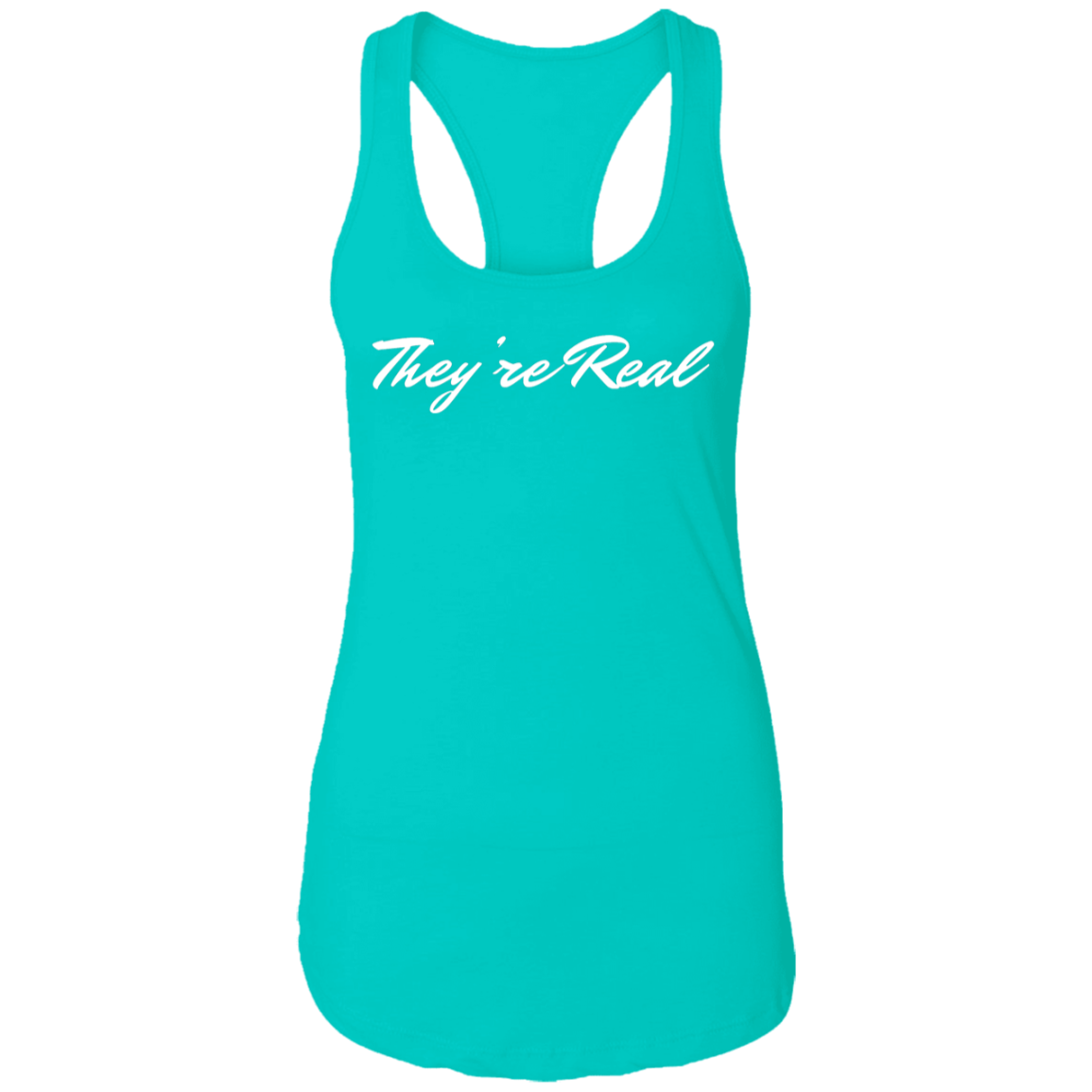 They're Real Ladies Ideal Racerback Tank