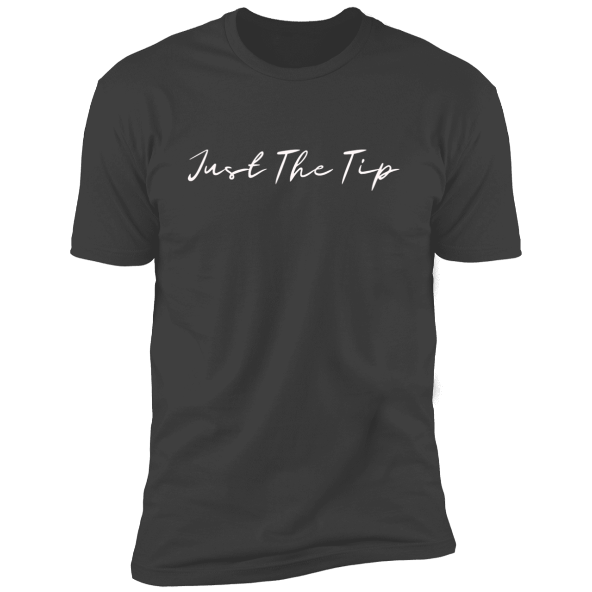 Just The Tip Premium Short Sleeve T-Shirt