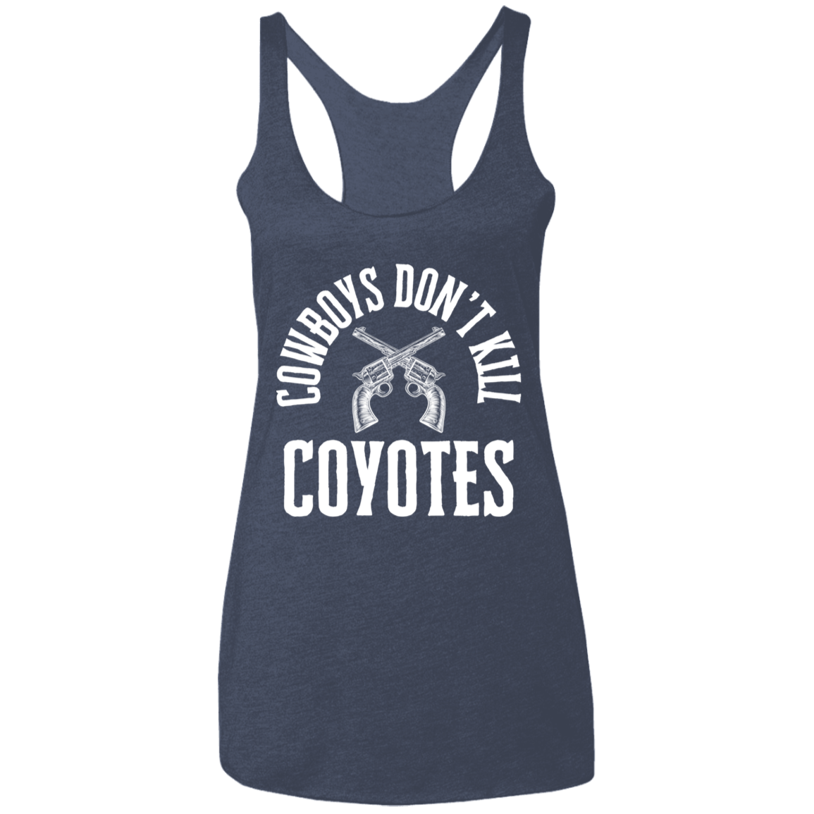 Cowboys Don't Kill Coyotes Ladies' Triblend Racerback Tank