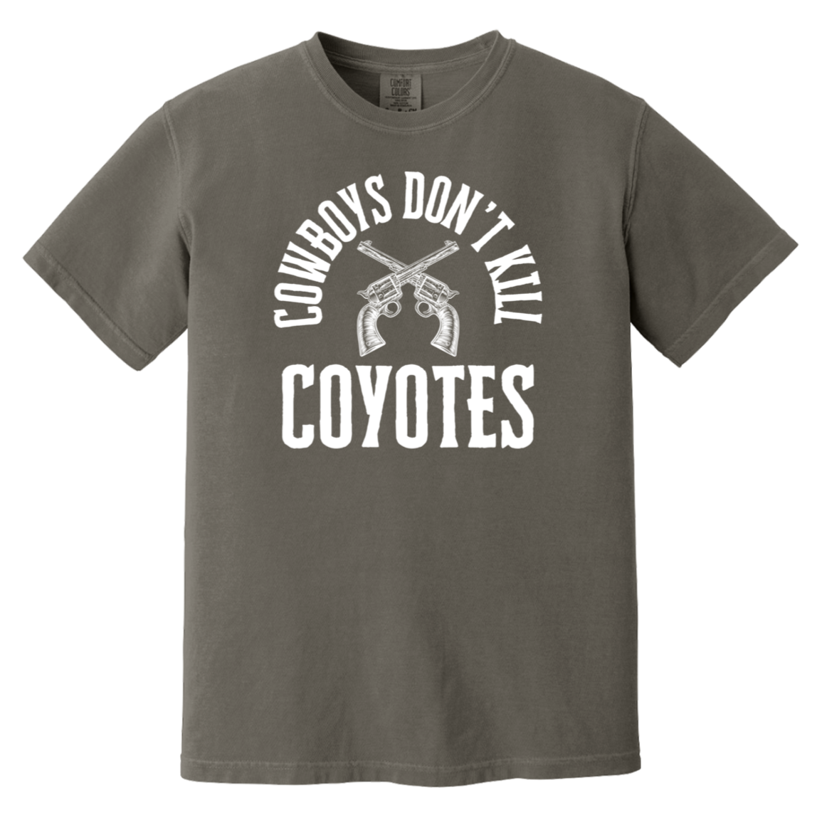 Cowboys Don't Kill Coyotes Heavyweight Garment-Dyed T-Shirt