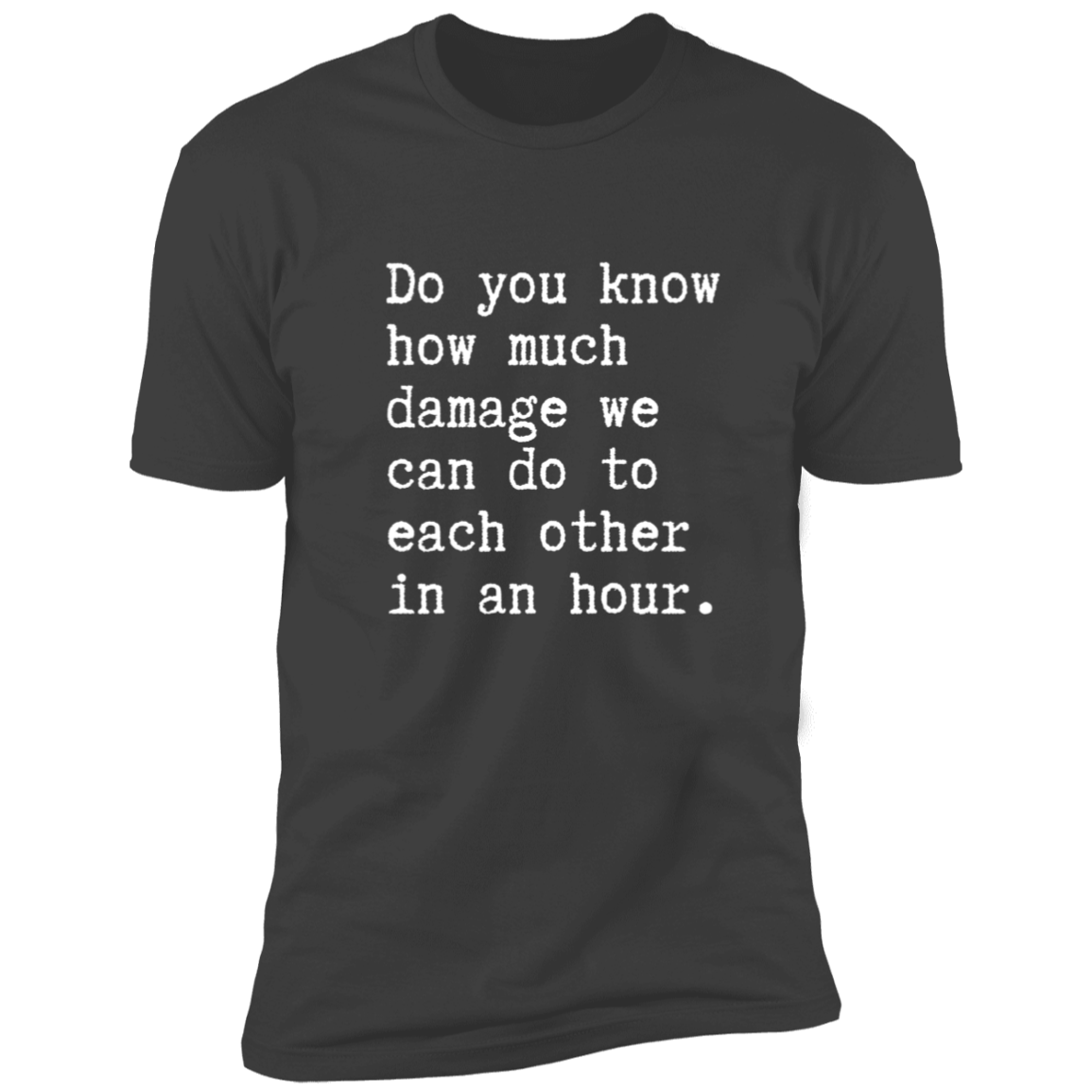 Do you know how much damage Premium Short Sleeve T-Shirt