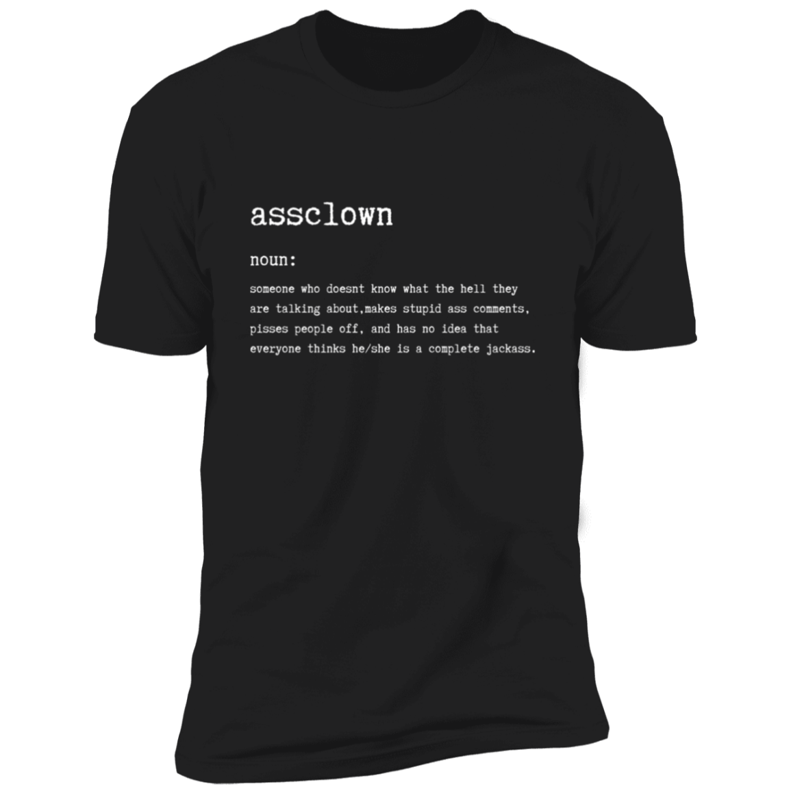 Assclown Premium Short Sleeve T-Shirt