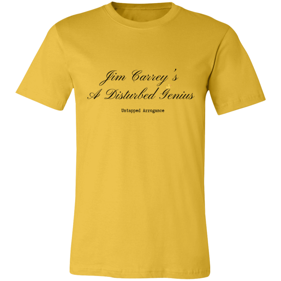 Jim Carry's A Disturbed Genius  Short-Sleeve T-Shirt