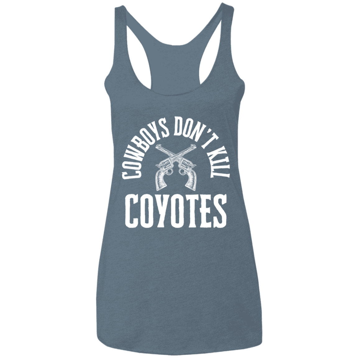 Cowboys Don't Kill Coyotes Ladies' Triblend Racerback Tank