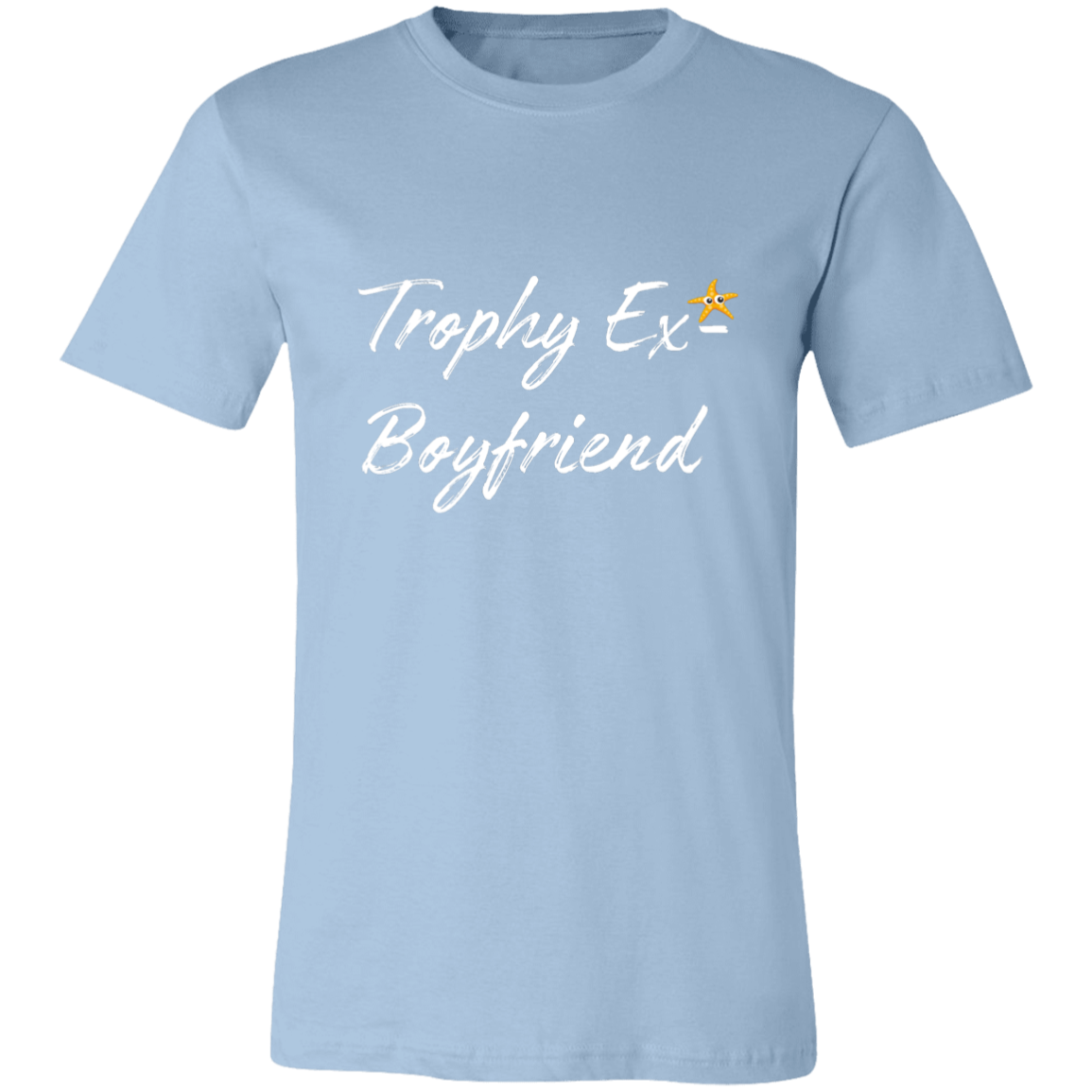 Trophy Ex Boyfriend Short-Sleeve T-Shirt