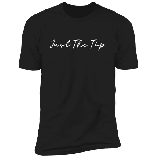 Just The Tip Premium Short Sleeve T-Shirt