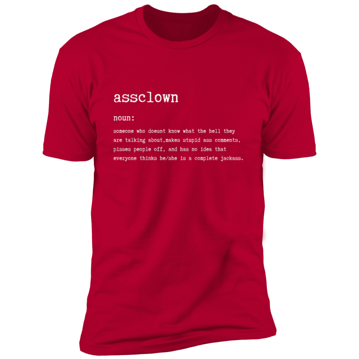 Assclown Premium Short Sleeve T-Shirt