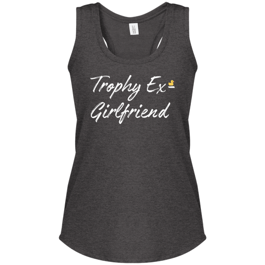 Trophy Ex Girlfriend Women's Perfect Tri Racerback Tank