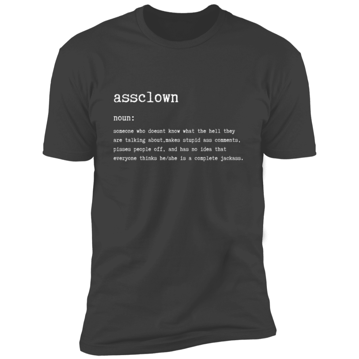 Assclown Premium Short Sleeve T-Shirt