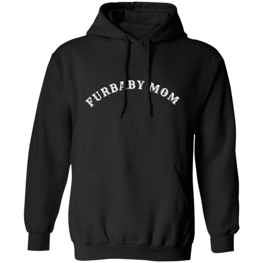 Furbaby Mom  Pullover Hoodie