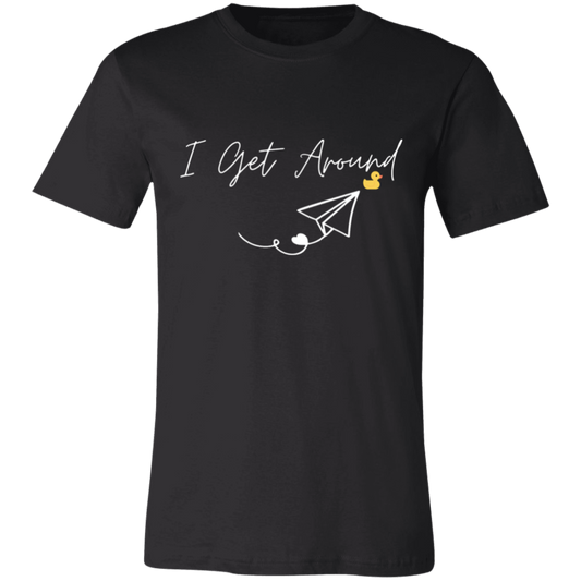 I Get Around Short-Sleeve T-Shirt