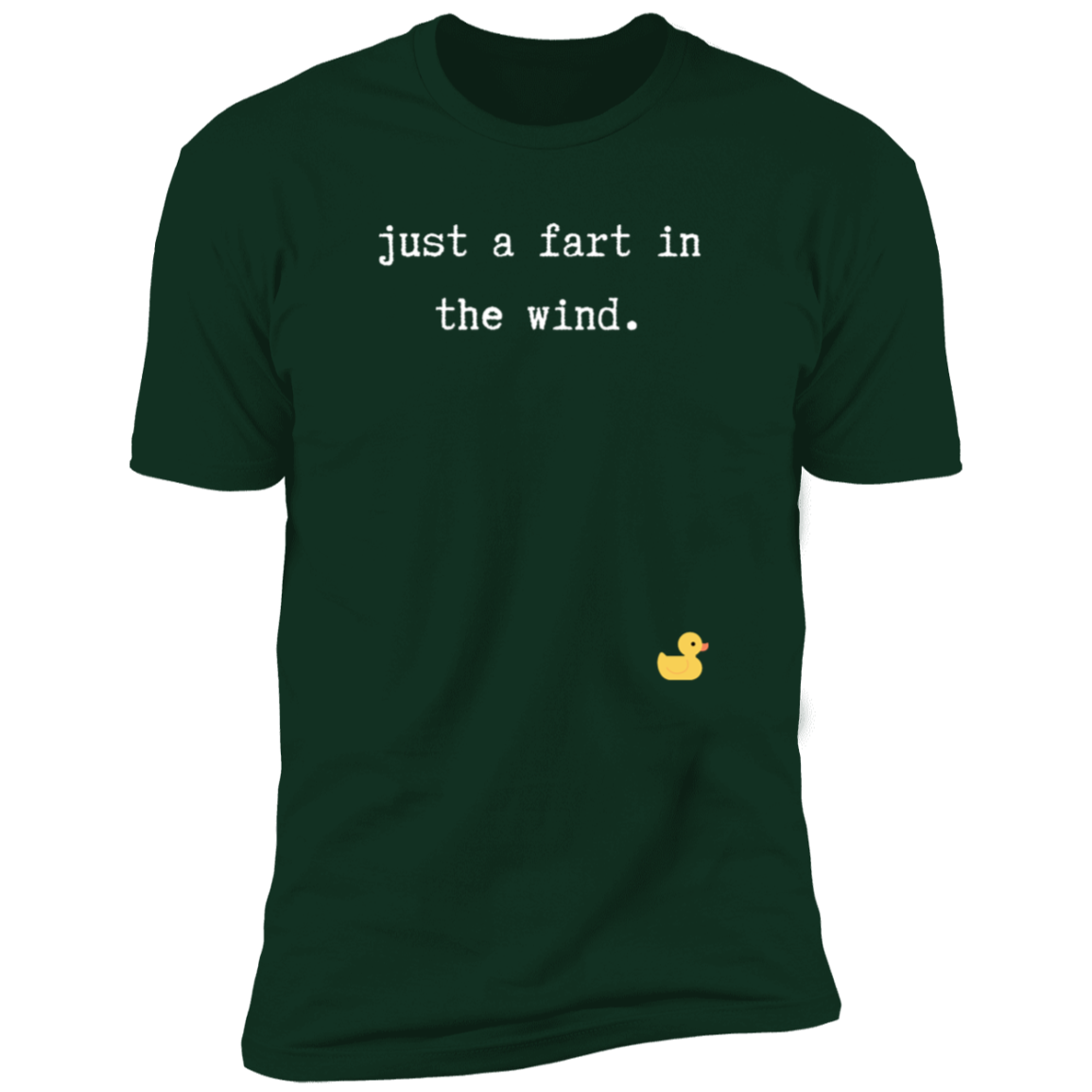 Just A Fart In The Wind Premium Short Sleeve T-Shirt